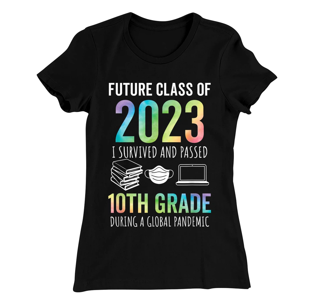 Future Class of 2023 10th Grade Graduation 2021 T-Shirt, Kid T-Shirt and Women T-Shirt