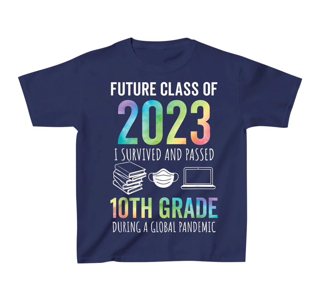 Future Class of 2023 10th Grade Graduation 2021 T-Shirt, Kid T-Shirt and Women T-Shirt