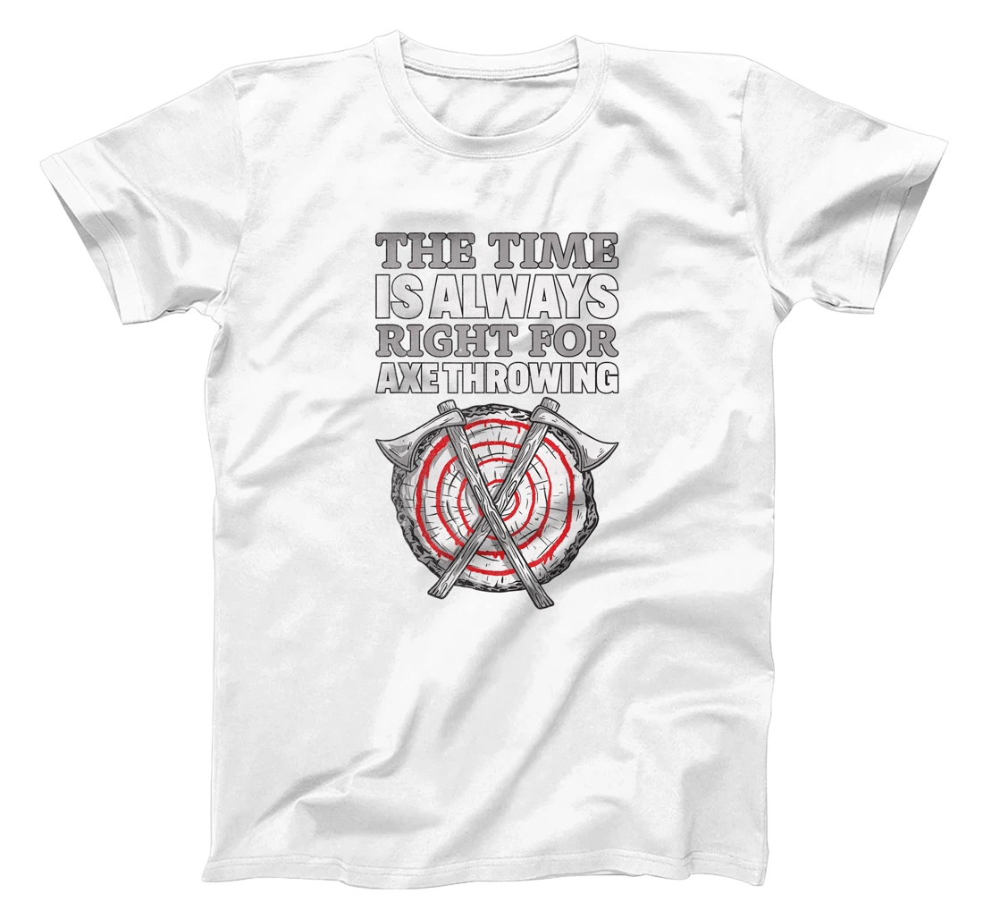 Womens Always Right For Axe I Axe Throwing For Adults Ax Throwing T-Shirt, Women T-Shirt