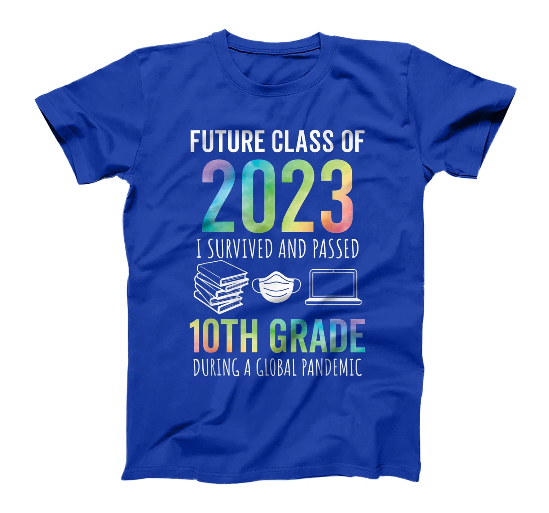 Future Class of 2023 10th Grade Graduation 2021 T-Shirt, Kid T-Shirt and Women T-Shirt
