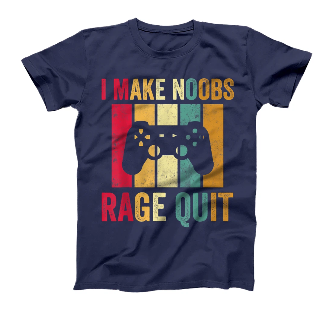 Vintage Gamer Shirt I Make Noobs Rage Quit Gaming Men Boys T-Shirt, Kid T-Shirt and Women T-Shirt
