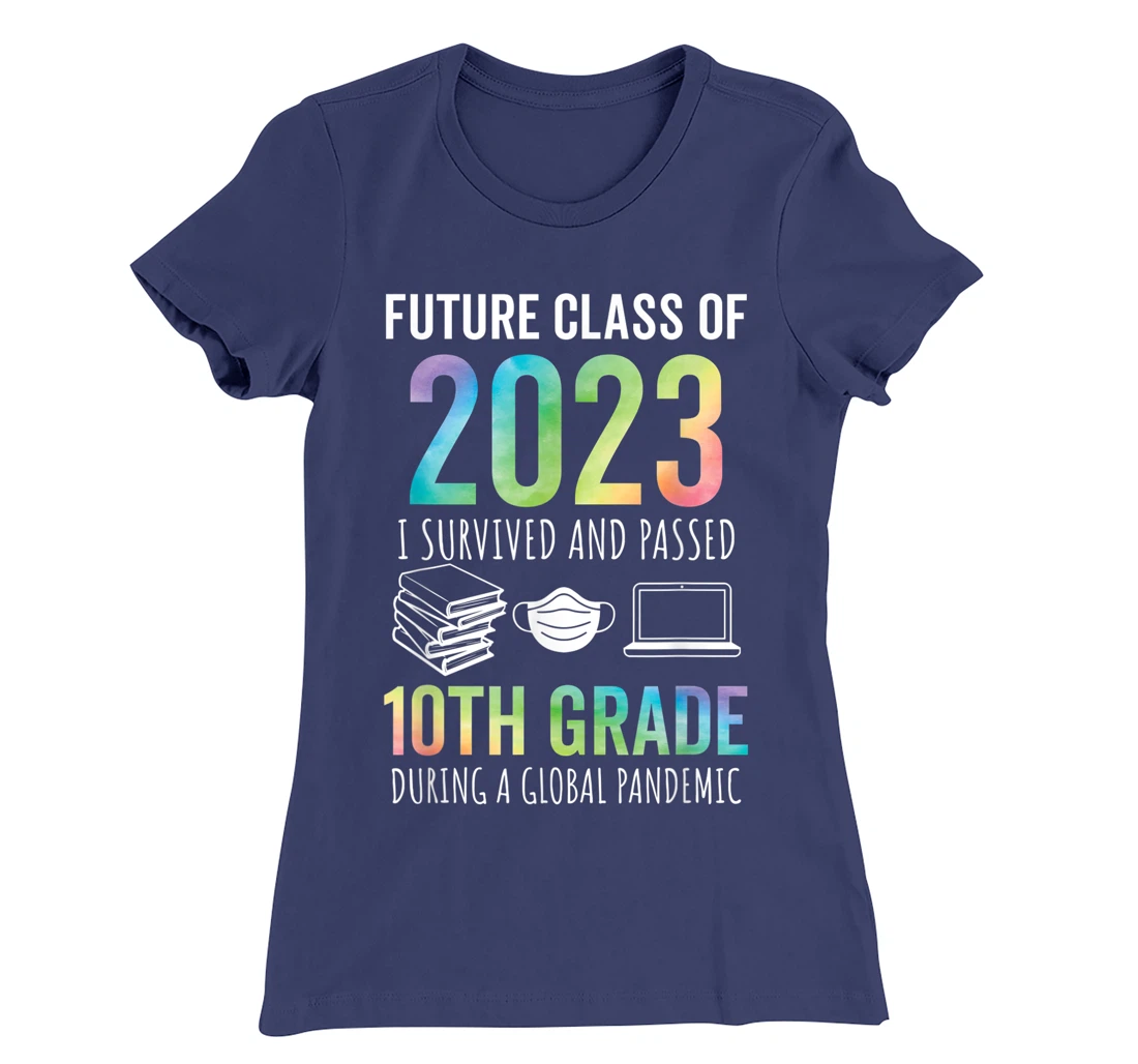 Future Class of 2023 10th Grade Graduation 2021 T-Shirt, Kid T-Shirt and Women T-Shirt