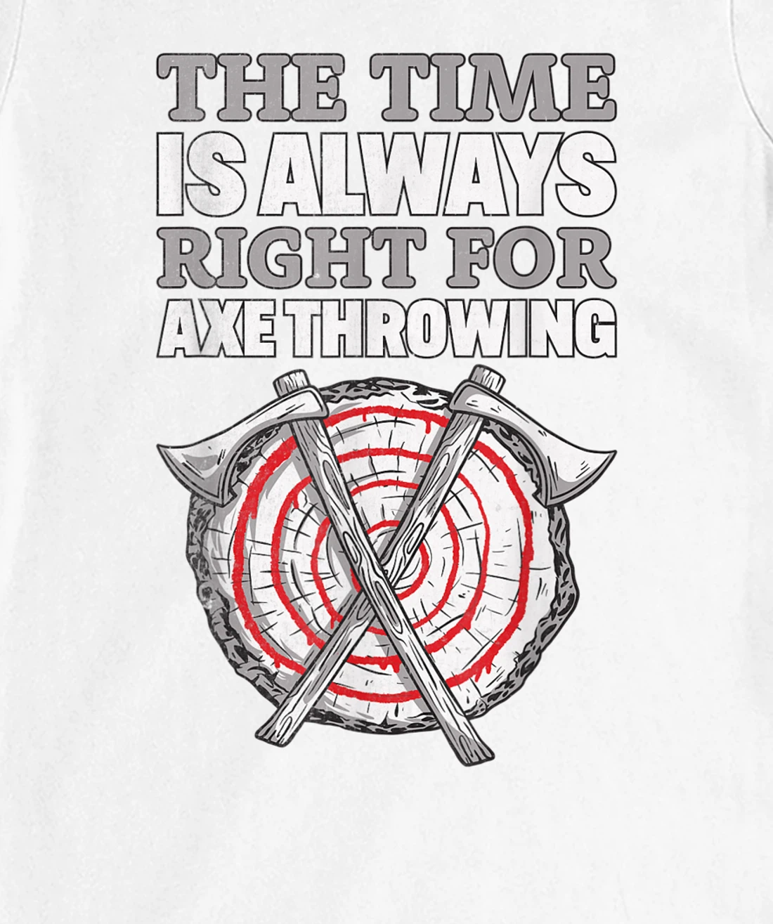 Womens Always Right For Axe I Axe Throwing For Adults Ax Throwing T-Shirt, Women T-Shirt
