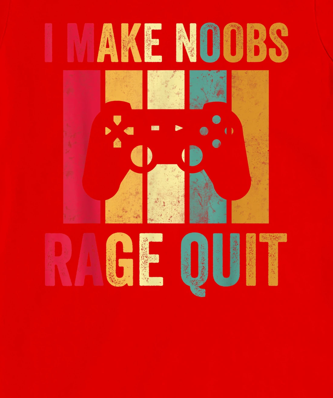 Vintage Gamer Shirt I Make Noobs Rage Quit Gaming Men Boys T-Shirt, Kid T-Shirt and Women T-Shirt