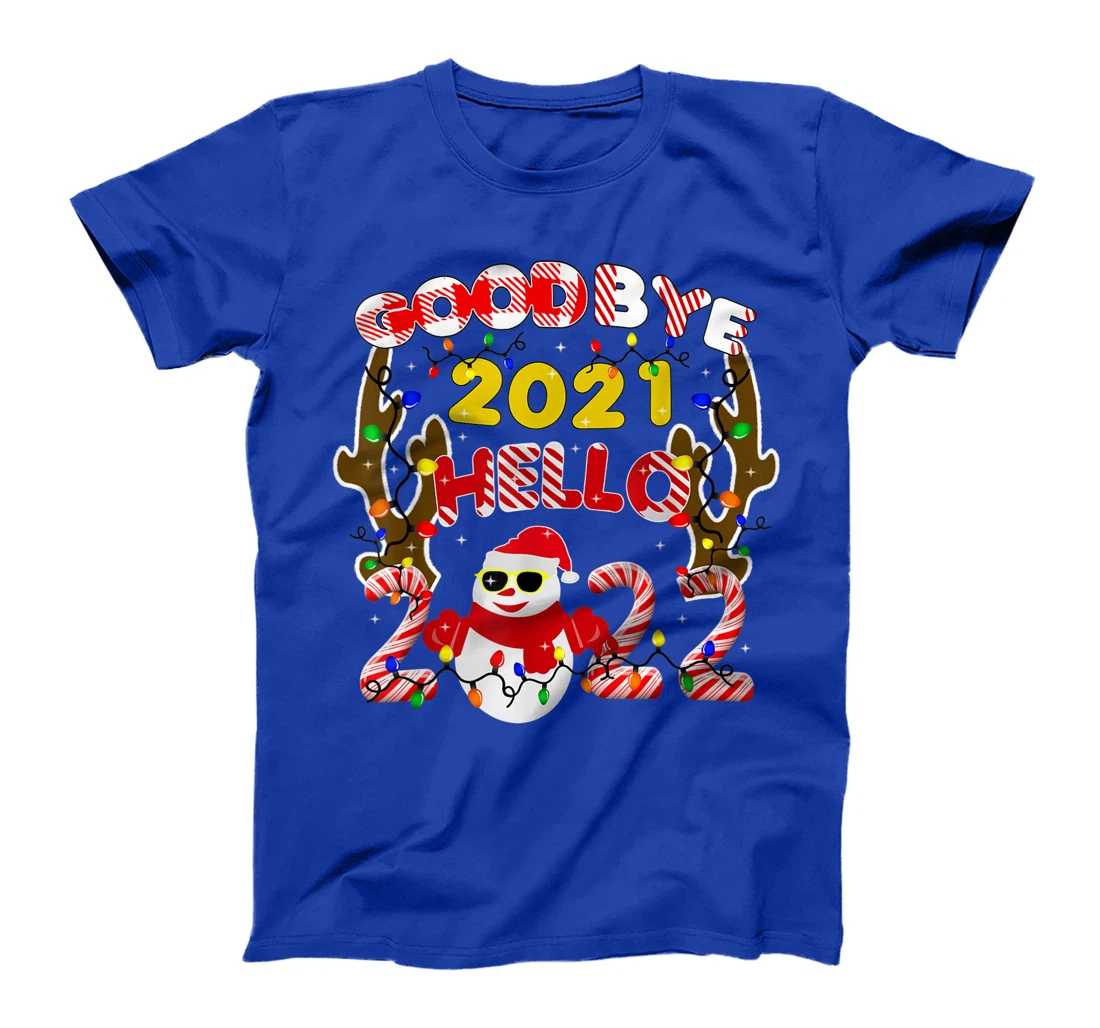 Happy New Year 2022 Goodbye 2021 Hello 2022 T-Shirt, Kid T-Shirt and Women T-Shirt