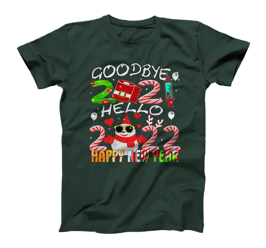 Happy New Year 2022 Goodbye 2021 Hello 2022 T-Shirt, Women T-Shirt