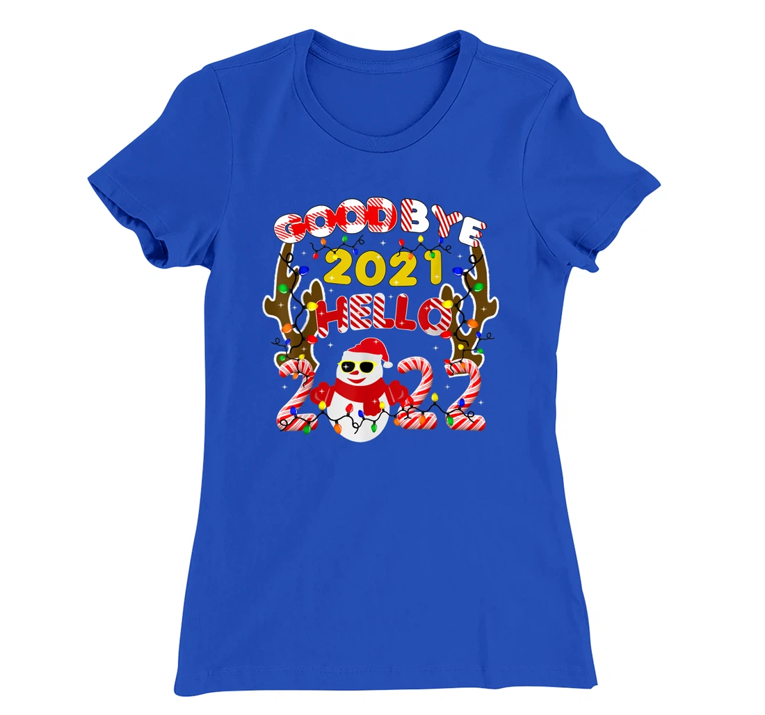 Happy New Year 2022 Goodbye 2021 Hello 2022 T-Shirt, Kid T-Shirt and Women T-Shirt