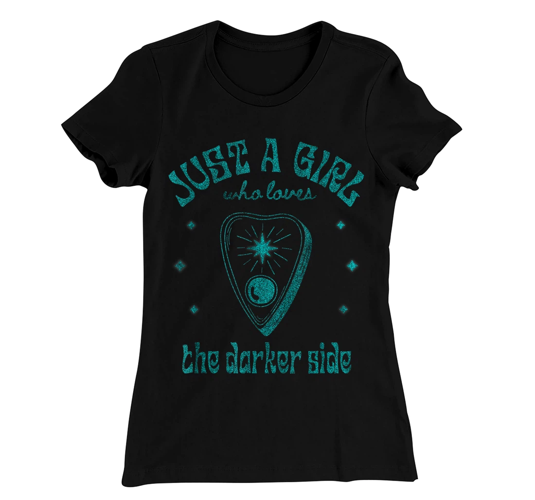 Just a Girl Who Loves The Darker Side, Goth, Wicca, Occult T-Shirt, Kid T-Shirt and Women T-Shirt