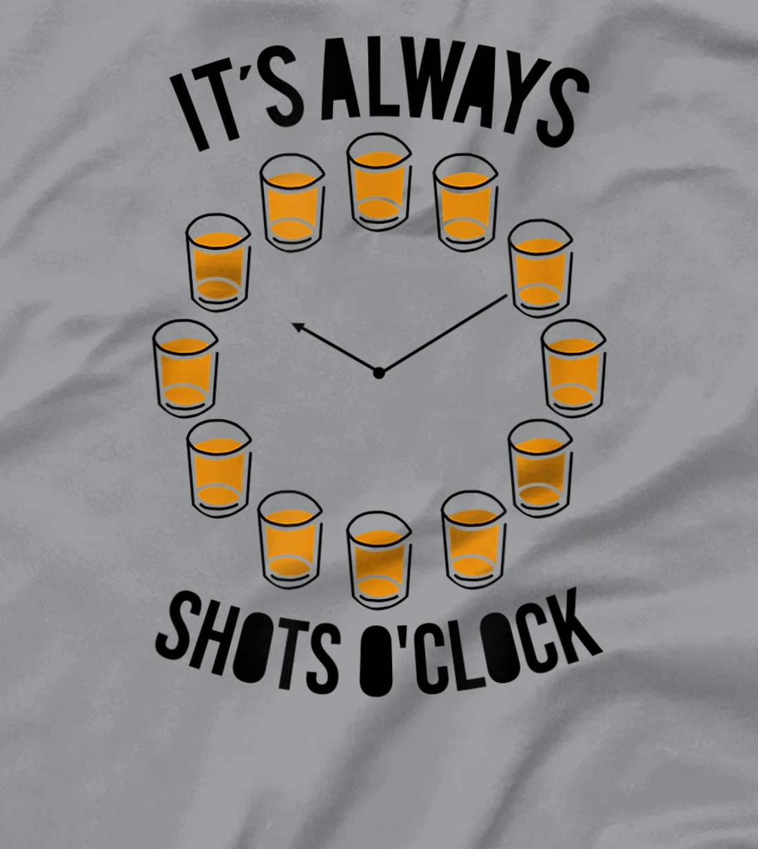 Womens It's Always Shots O'clock Funny Drinker Drinking Wine Lover T-Shirt, Women T-Shirt