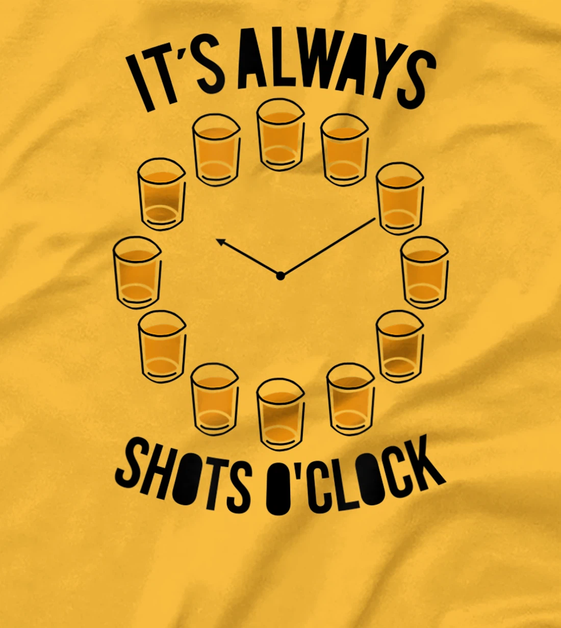 Womens It's Always Shots O'clock Funny Drinker Drinking Wine Lover T-Shirt, Women T-Shirt