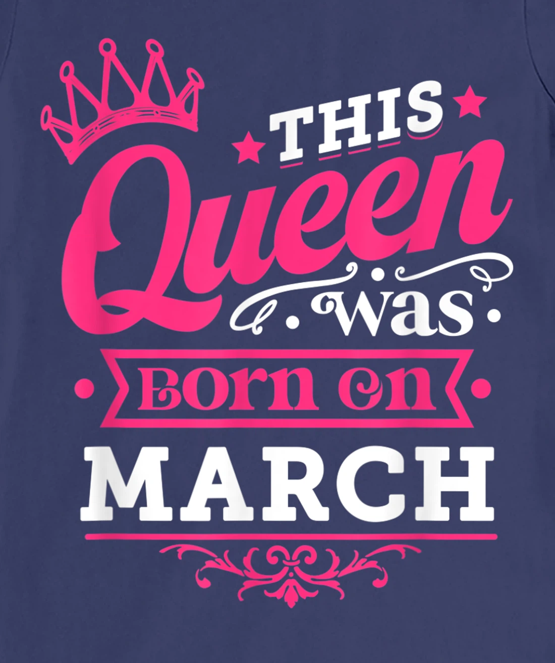 Wear Miss March Graphic Tee, This Queen Was Born On March T-Shirt, Kid T-Shirt and Women T-Shirt