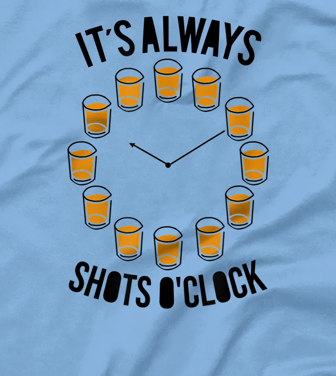 Womens It's Always Shots O'clock Funny Drinker Drinking Wine Lover T-Shirt, Women T-Shirt