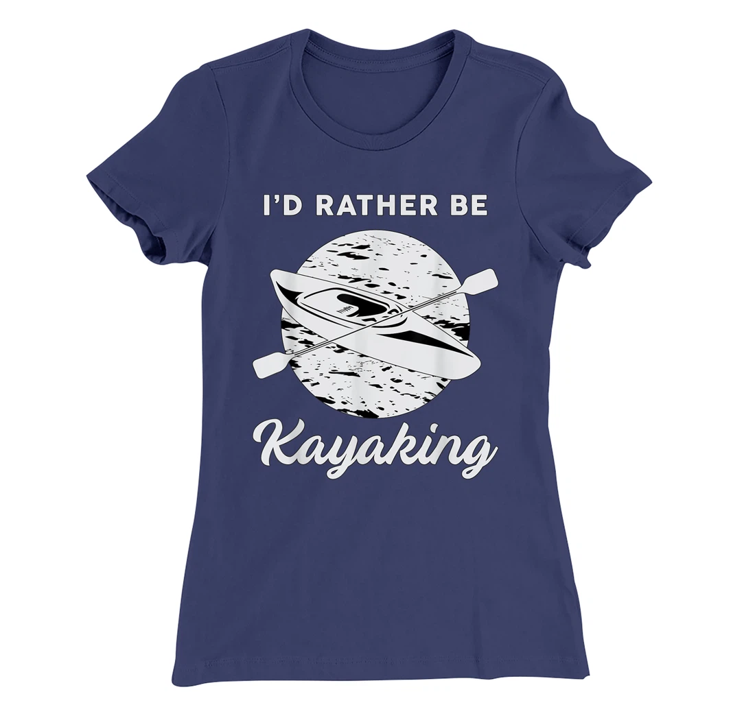 I'd Rather Be Kayaking River Canoe Paddling Retro Kayak T-Shirt, Women T-Shirt
