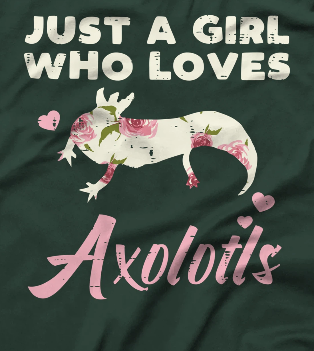 Just Girl Who Loves Axolotls Flower Cute Floral Girls Women T-Shirt