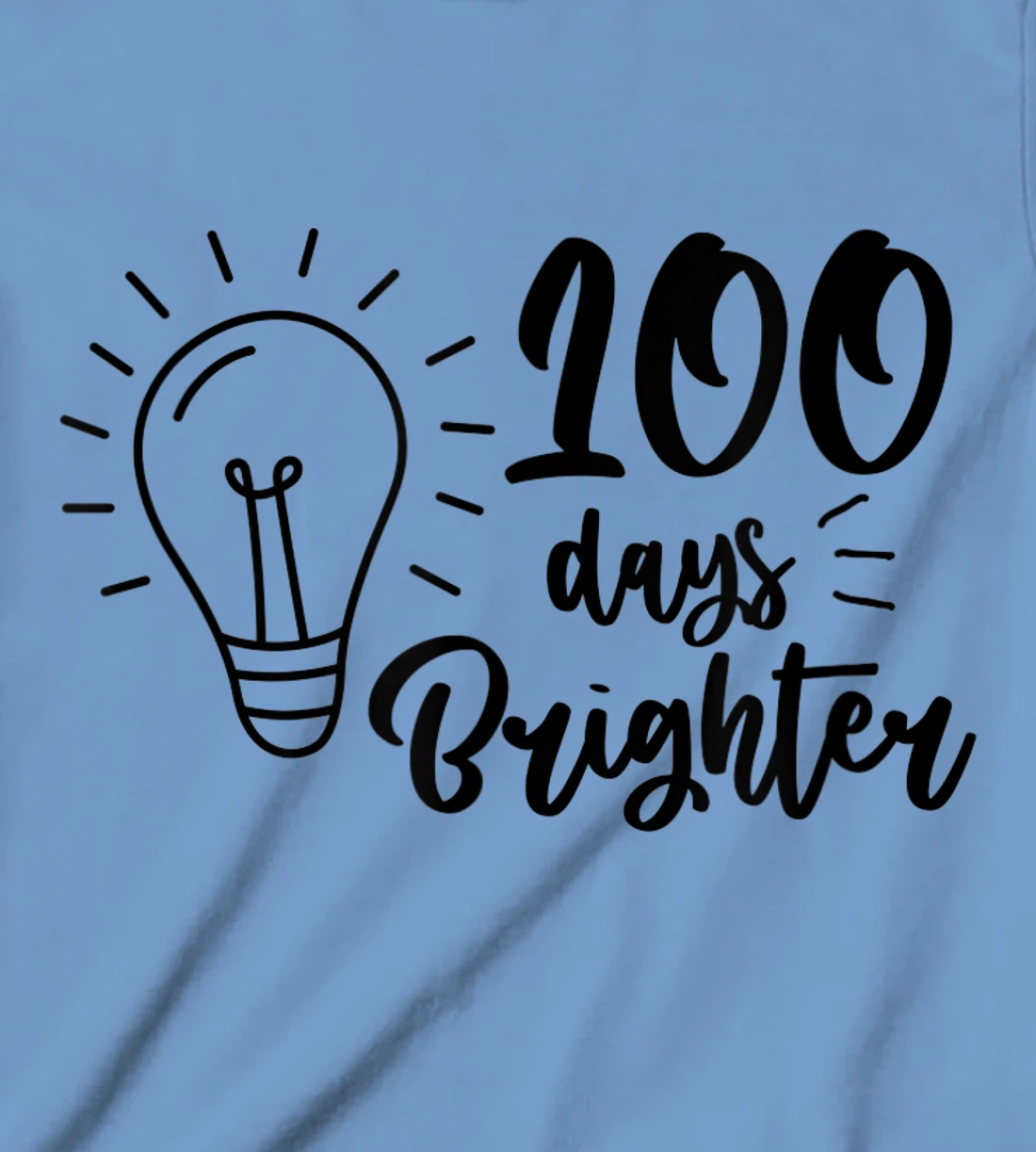 100 Days Brighter Teachers & Students 100th Day Of School T-Shirt, Kid T-Shirt and Women T-Shirt