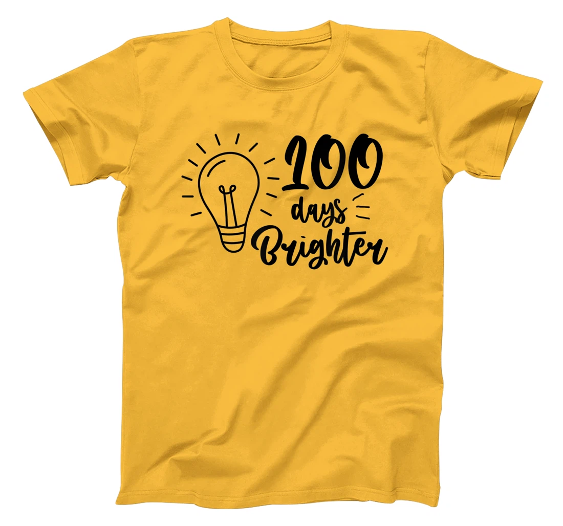 100 Days Brighter Teachers & Students 100th Day Of School T-Shirt, Kid T-Shirt and Women T-Shirt