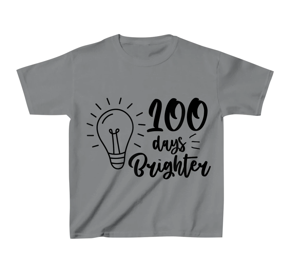 100 Days Brighter Teachers & Students 100th Day Of School T-Shirt, Kid T-Shirt and Women T-Shirt