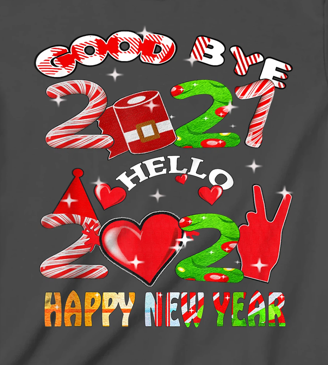 Goodbye 2021 Hello 2022 Happy New Year 2022 T-Shirt, Kid T-Shirt and Women T-Shirt
