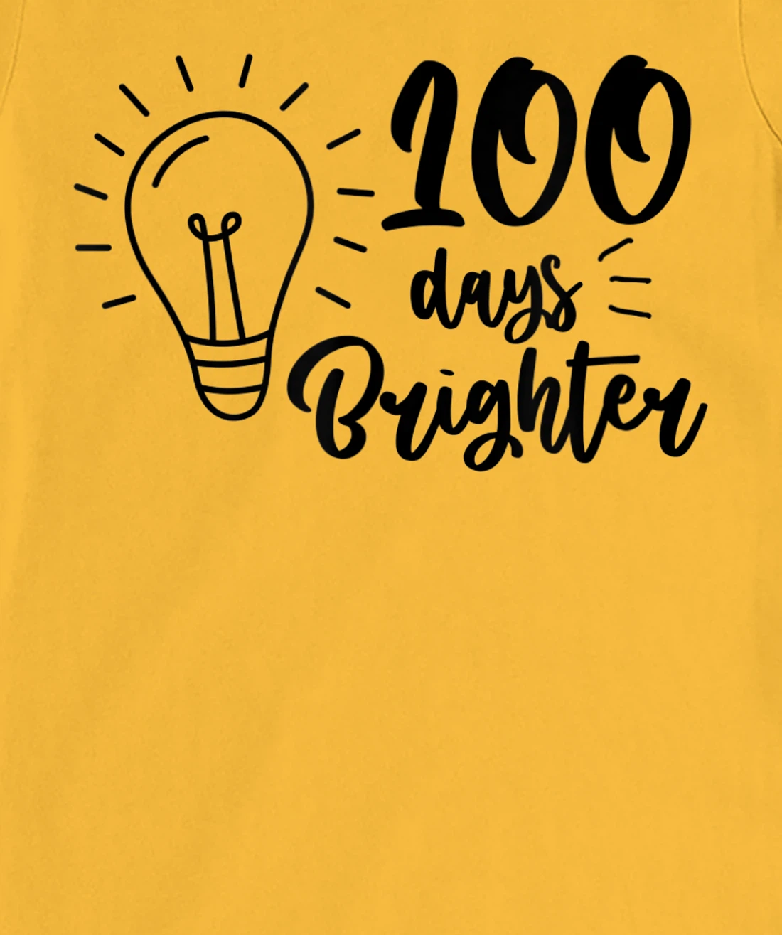 100 Days Brighter Teachers & Students 100th Day Of School T-Shirt, Kid T-Shirt and Women T-Shirt