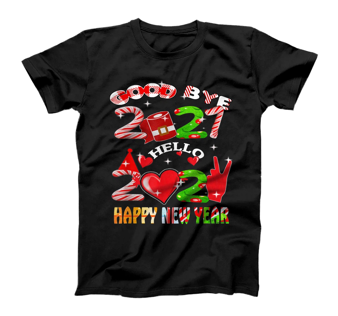 Goodbye 2021 Hello 2022 Happy New Year 2022 T-Shirt, Kid T-Shirt and Women T-Shirt