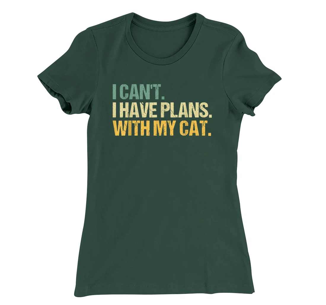 Sorry I Can't I Have Plans With My Cat Funny Cat Lover T-Shirt, Women T-Shirt