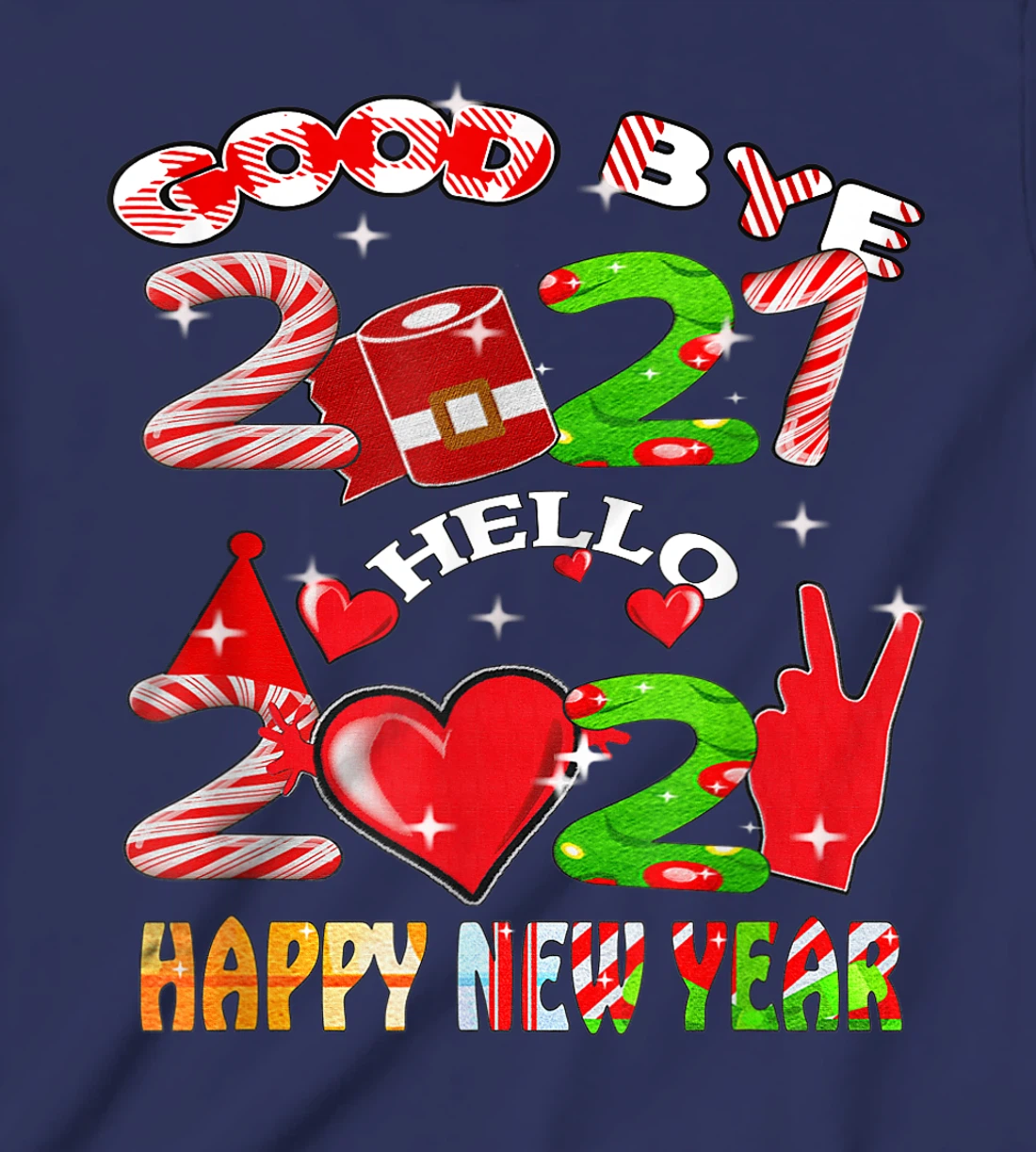 Goodbye 2021 Hello 2022 Happy New Year 2022 T-Shirt, Kid T-Shirt and Women T-Shirt