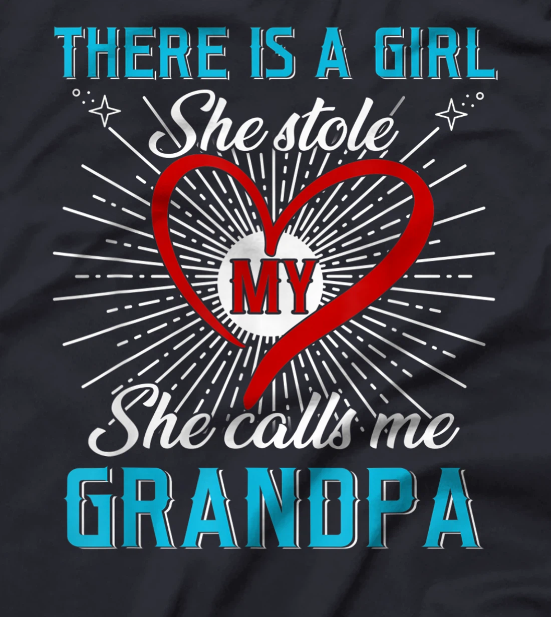 This A Girl Who Kinda Stole My Heart She Calls Me Grandpa T-Shirt, Kid T-Shirt and Women T-Shirt