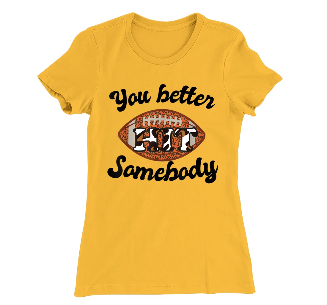 Womens You better Hit Somebody Leopard Football Mom Sports T-Shirt, Women T-Shirt