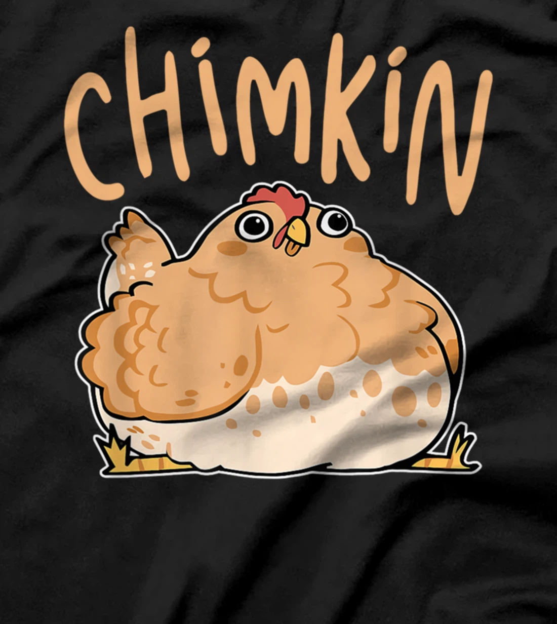Chimkin Funny Fat Chicken, Derpy Fat Chicken T-Shirt