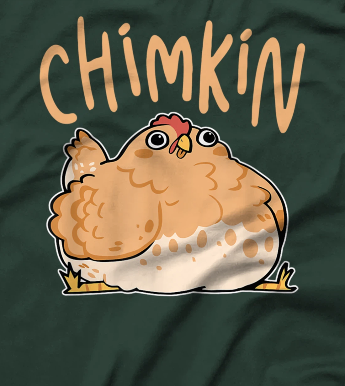 Chimkin Funny Fat Chicken, Derpy Fat Chicken T-Shirt