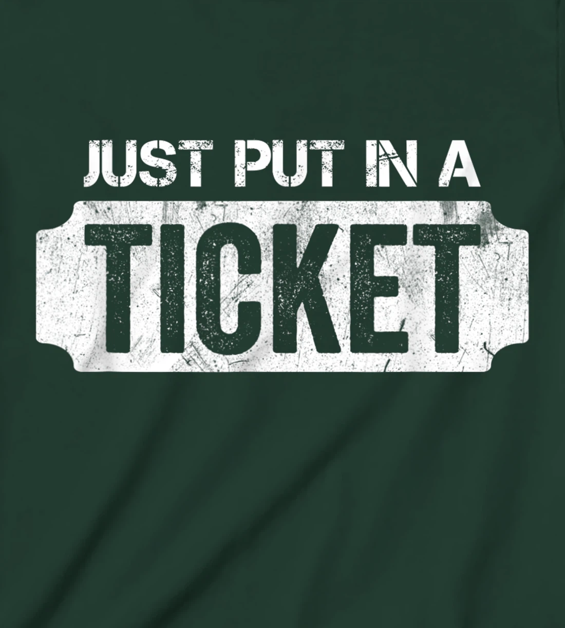 Put In A Ticket Shirt Funny Help Desk & Tech Support Nerd T-Shirt, Kid T-Shirt and Women T-Shirt