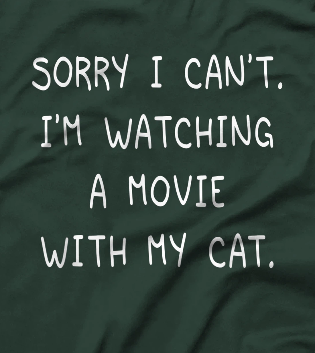Funny Sorry I Can't I'm Watching A Movie With My Cat Lazy T-Shirt, Kid T-Shirt and Women T-Shirt