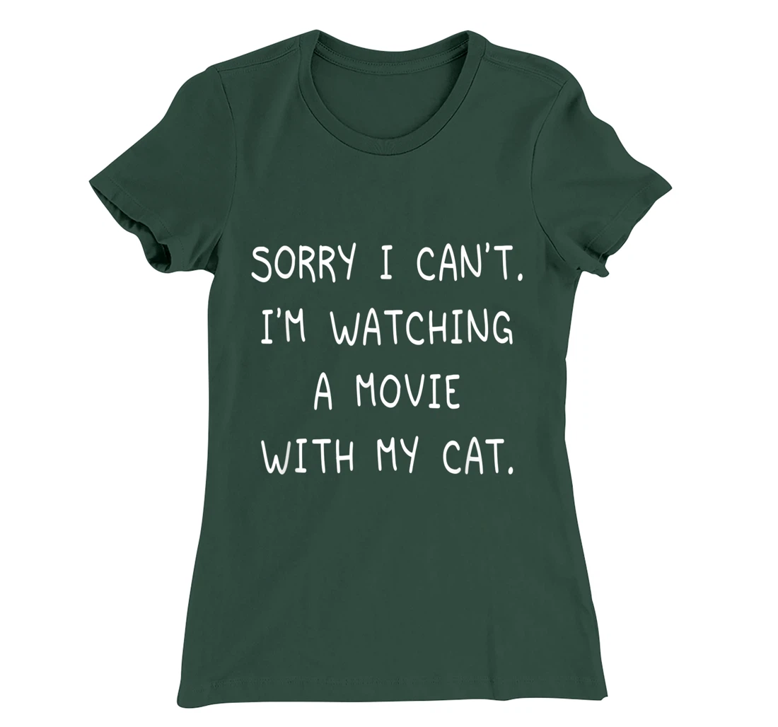 Funny Sorry I Can't I'm Watching A Movie With My Cat Lazy T-Shirt, Kid T-Shirt and Women T-Shirt