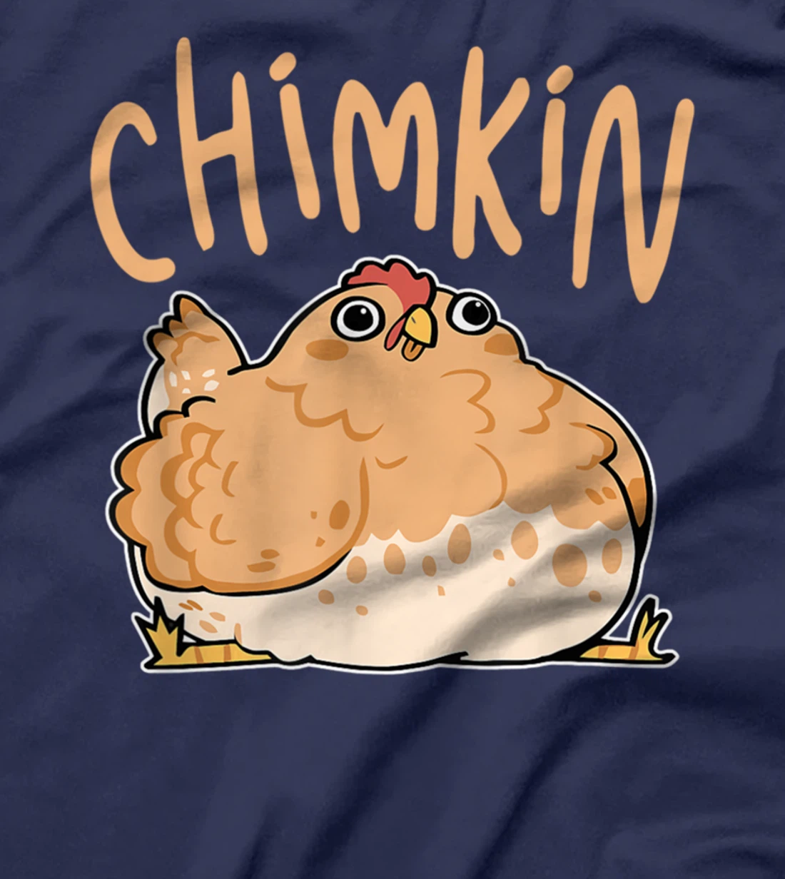 Chimkin Funny Fat Chicken, Derpy Fat Chicken T-Shirt