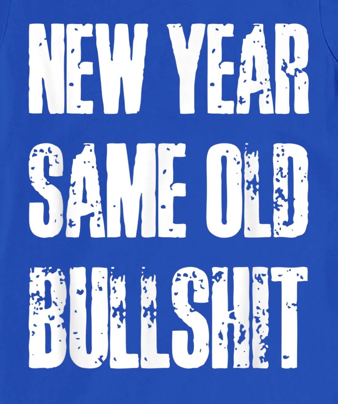 Funny New Year Party Motivational Resolution Adult Joke T-Shirt, Women T-Shirt