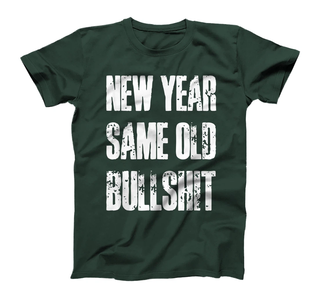 Funny New Year Party Motivational Resolution Adult Joke T-Shirt, Women T-Shirt