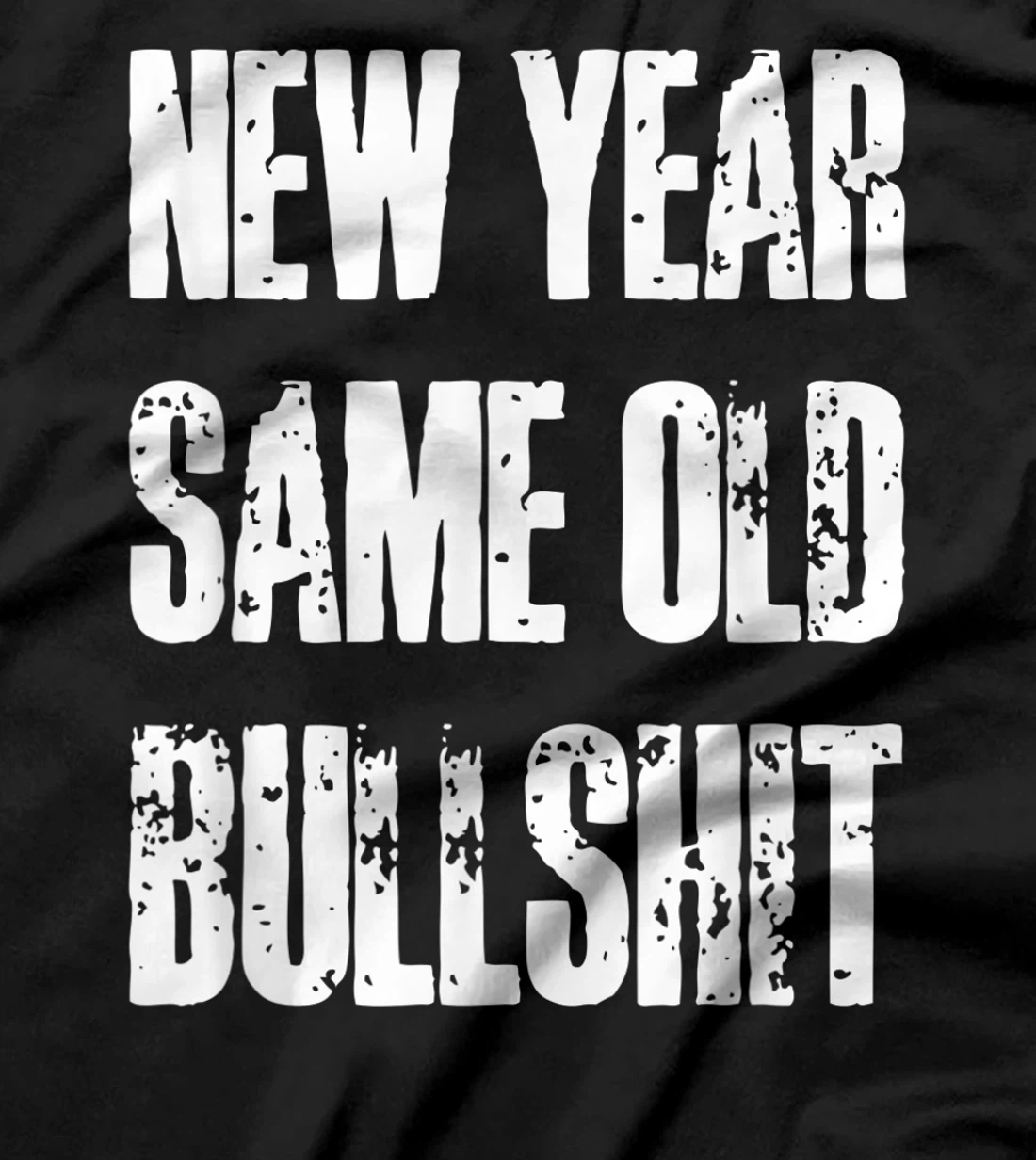 Funny New Year Party Motivational Resolution Adult Joke T-Shirt, Women T-Shirt