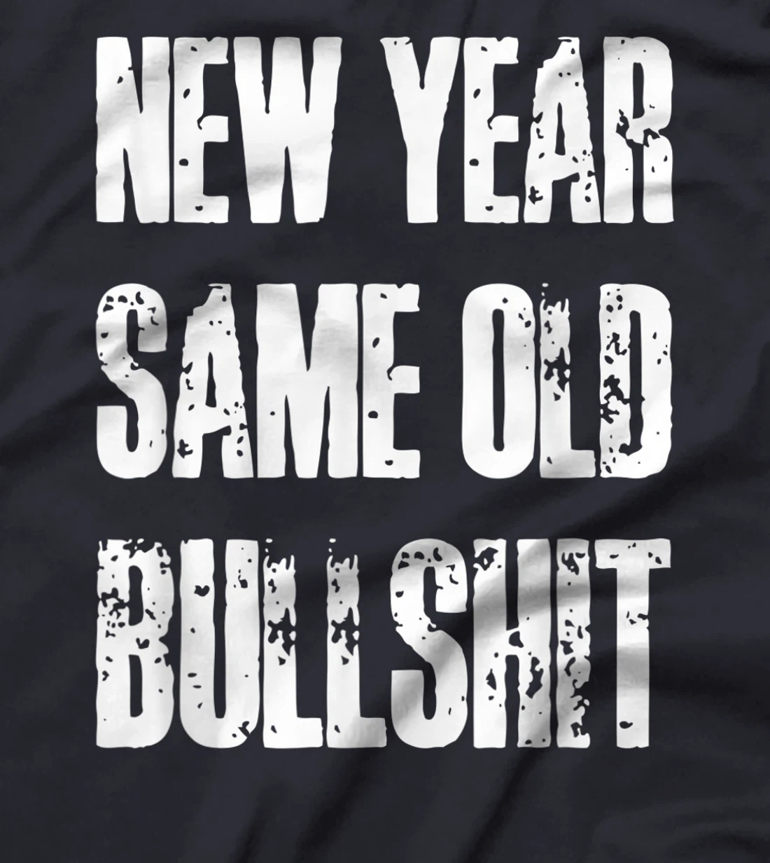 Funny New Year Party Motivational Resolution Adult Joke T-Shirt, Women T-Shirt