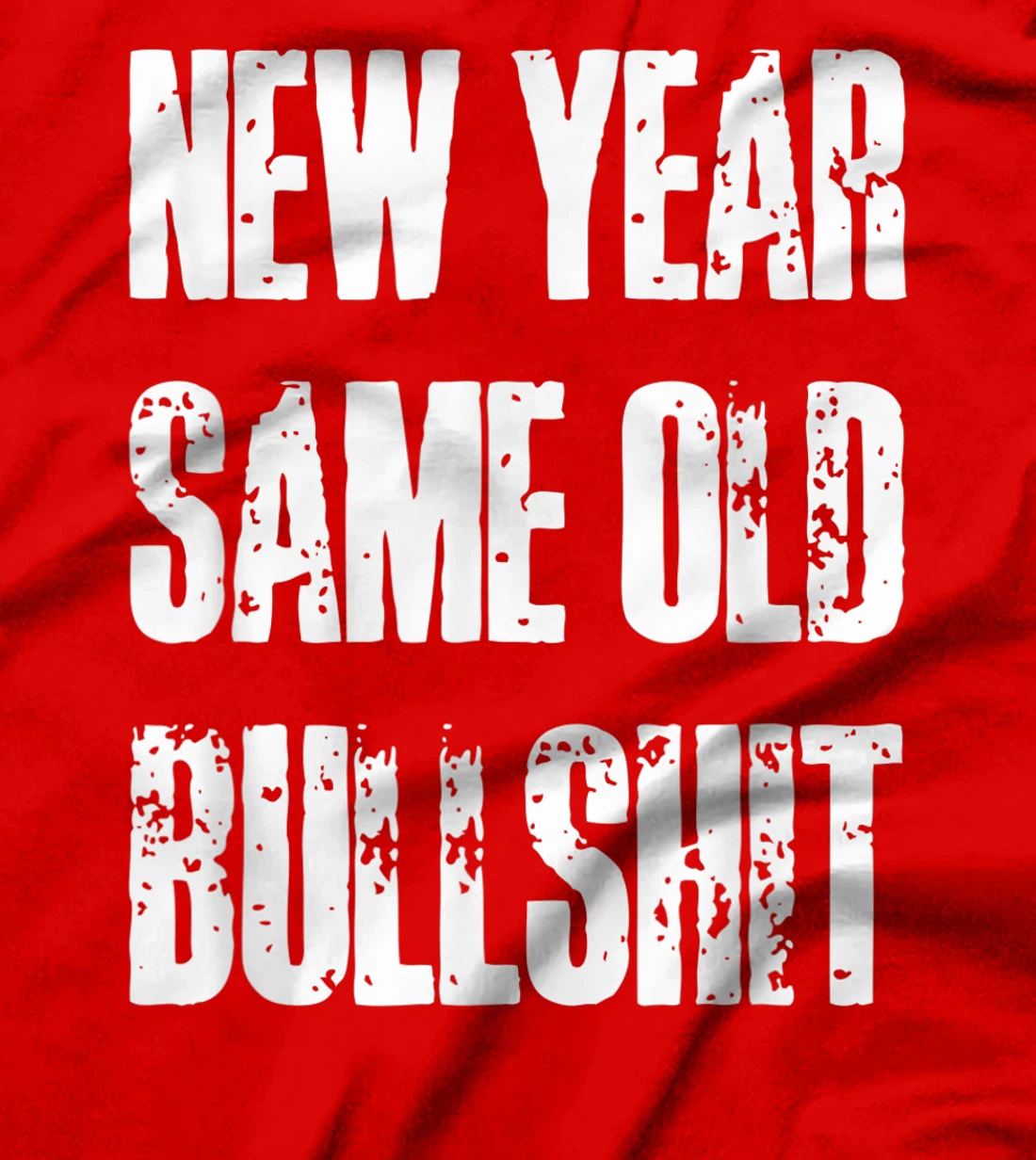 Funny New Year Party Motivational Resolution Adult Joke T-Shirt, Women T-Shirt