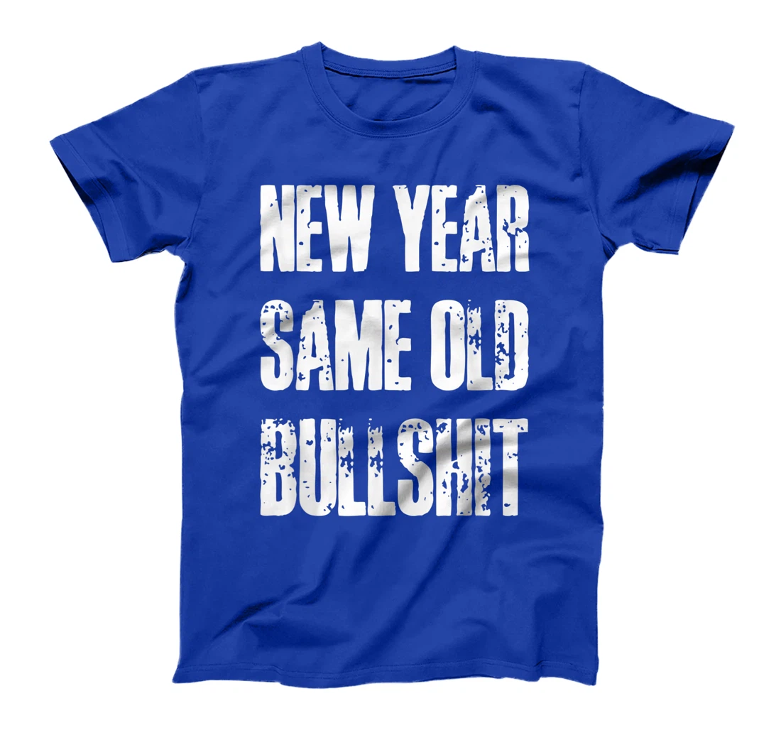 Funny New Year Party Motivational Resolution Adult Joke T-Shirt, Women T-Shirt