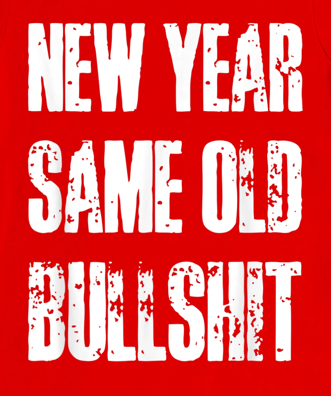 Funny New Year Party Motivational Resolution Adult Joke T-Shirt, Women T-Shirt