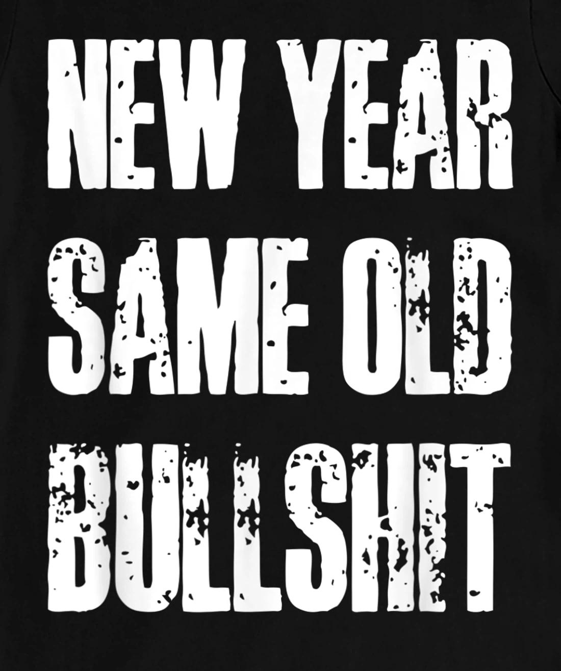 Funny New Year Party Motivational Resolution Adult Joke T-Shirt, Women T-Shirt