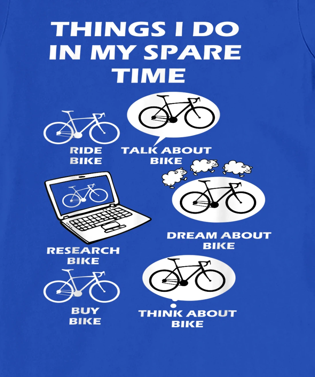 Things I Do In My Spare Time Bike Cycle Lover's Costume T-Shirt, Women T-Shirt