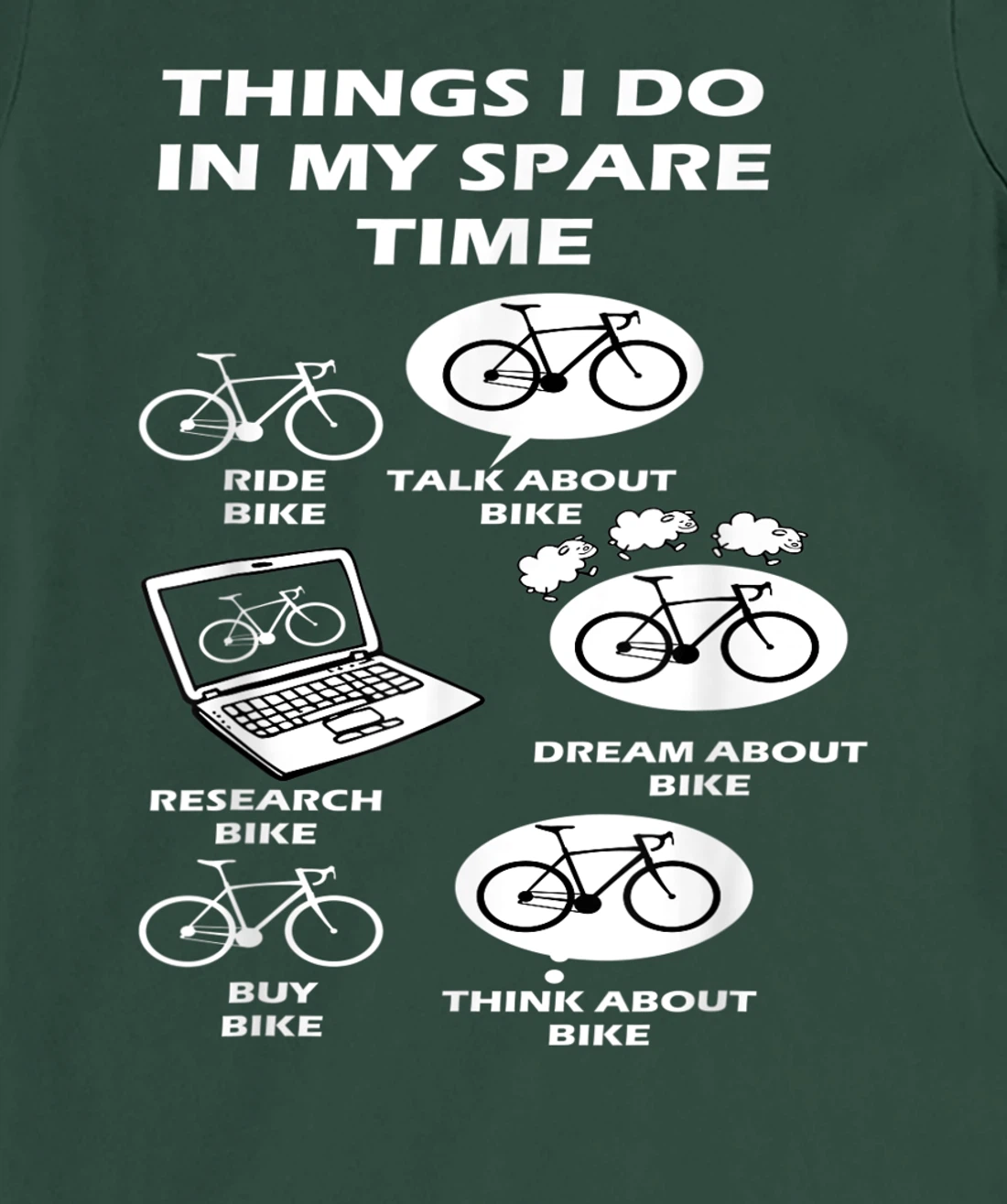 Things I Do In My Spare Time Bike Cycle Lover's Costume T-Shirt, Women T-Shirt