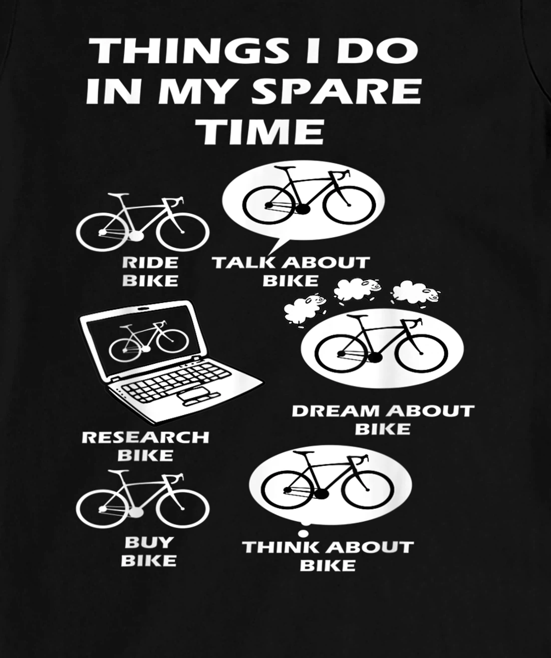 Things I Do In My Spare Time Bike Cycle Lover's Costume T-Shirt, Women T-Shirt
