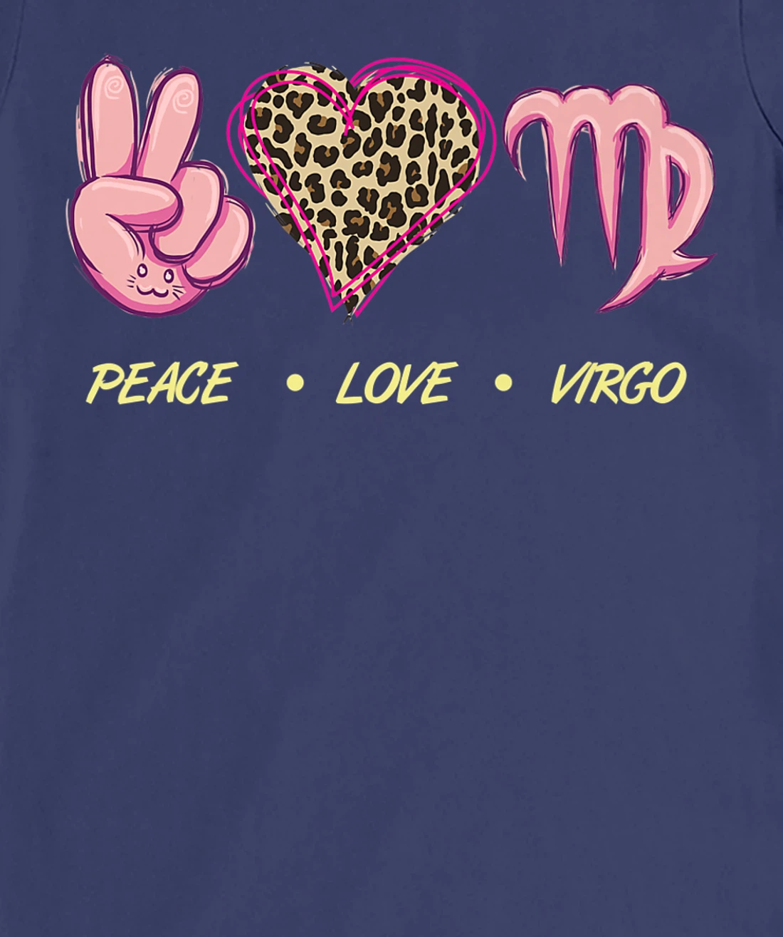 Peace Love Virgo Zodiac Sign Horoscope Women T-Shirt, Women T-Shirt
