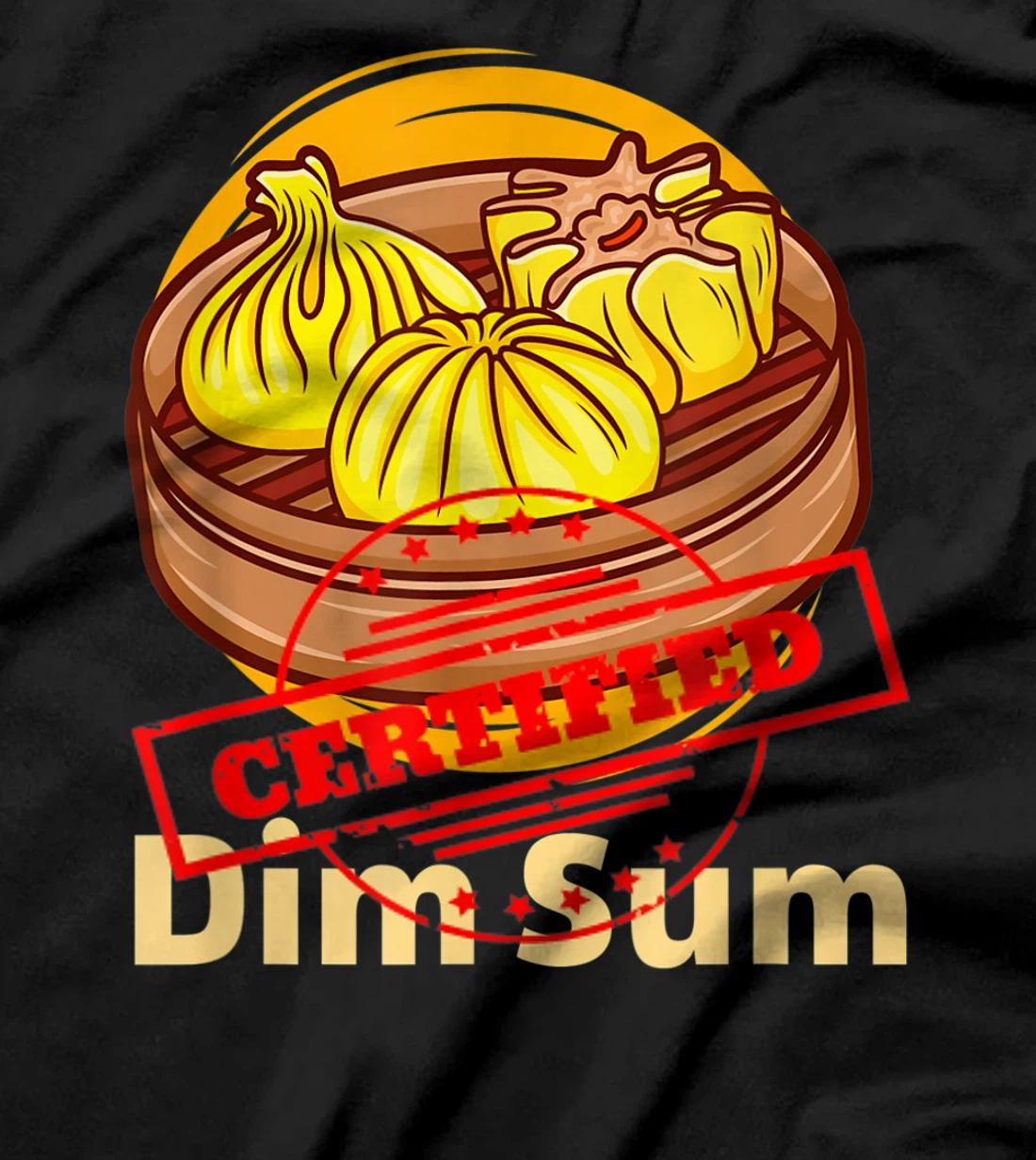 Certified Foodie Dim Sun Funny Chinese Food Lovers Costume T-Shirt, Women T-Shirt