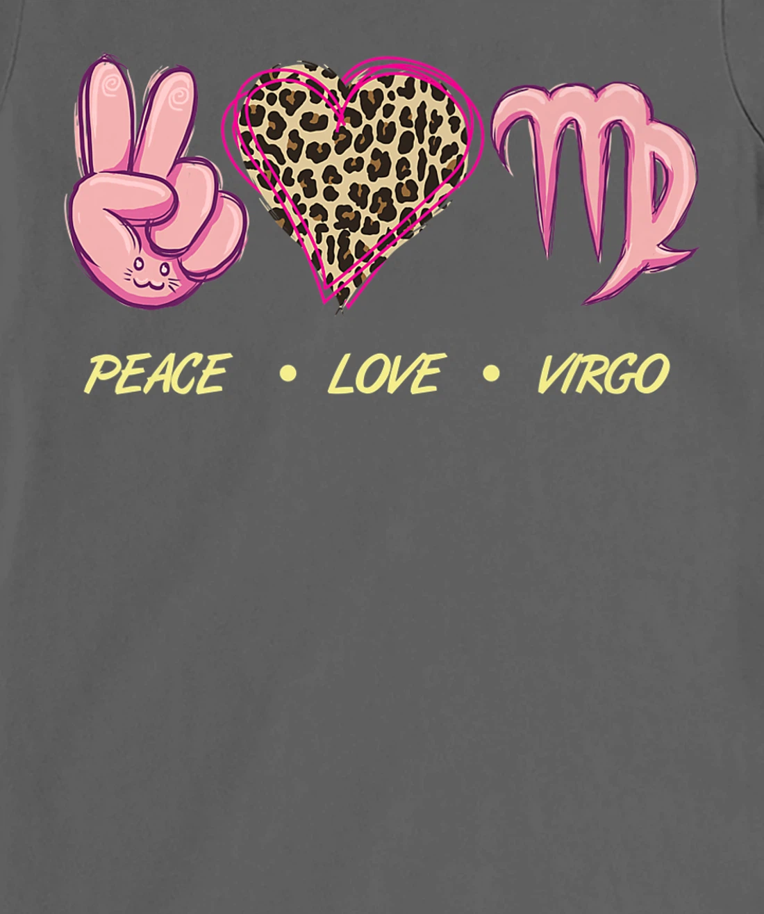 Peace Love Virgo Zodiac Sign Horoscope Women T-Shirt, Women T-Shirt
