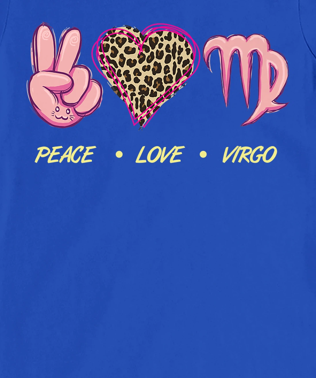 Peace Love Virgo Zodiac Sign Horoscope Women T-Shirt, Women T-Shirt