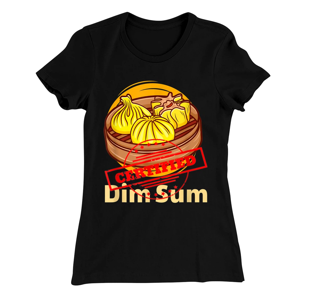 Certified Foodie Dim Sun Funny Chinese Food Lovers Costume T-Shirt, Women T-Shirt